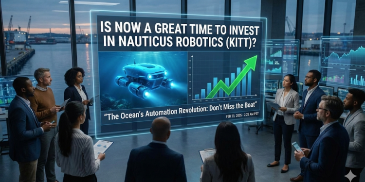 Is Now A Great Time to Invest in Nauticus Robotics (KITT)?