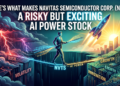 Here’s What Makes Navitas Semiconductor (NVTS) a Risky but Exciting AI Power Stock