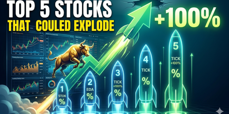 Top 5 Stocks That Could Explode 100%