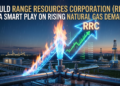 Could Range Resources Corporation (RRC) Be a Smart Play on Rising Natural Gas Demand?