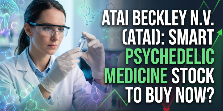Is AtaiBeckley (ATAI) a Smart Psychedelic Medicine Stock to Buy Now?