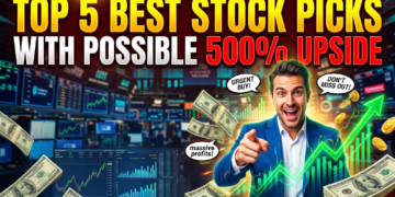 Top 5 Best Stock Picks With Possible 500% Upside